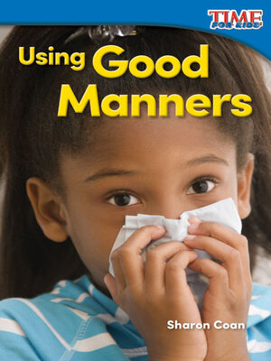 cover image of Using Good Manners